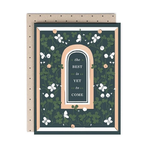 The Best Is Yet To Come Floral Single Card